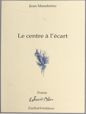 cover image of Le centre à l'écart